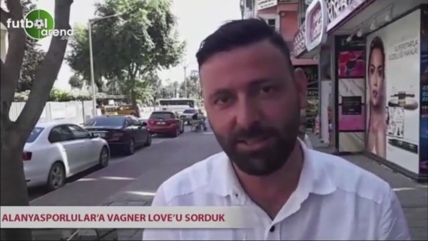 Alanyasporlu taraftarlara Wagner Love'u sorduk