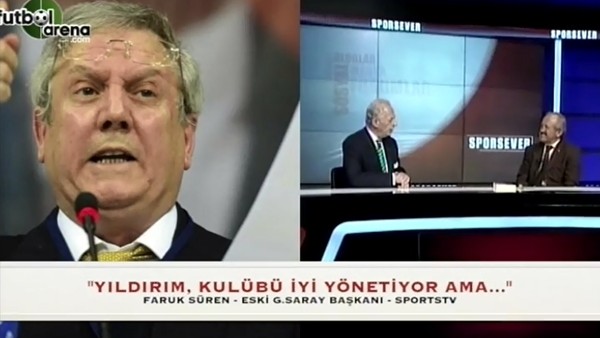 Faruk Süren: "Aziz Yıldırım, kulübü iyi yönetiyor"