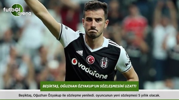 Beşiktaş, Oğuzhan Özyakup'un sözleşmesini uzattı