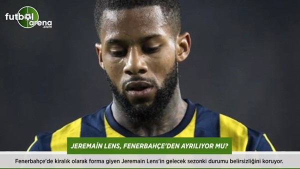 Lens, Fenerbahçe'den ayrılıyor mu?