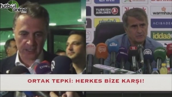 Beşiktaş'tan ortak tepki! "Herkes bize karşı"