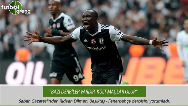 Rıdvan Dilmen: 'Bazı derbiler vardır, kült maç olur'