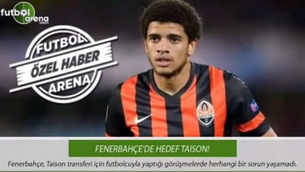 Fenerbahçe'nin transfer hedefi Taison