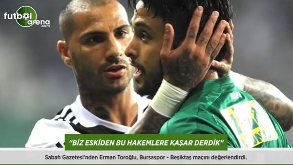 Erman Toroğlu: 'Biz eskiden bu hakemlere kaşar derdik.'