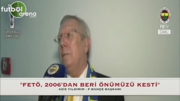 Aziz Yıldırım: "FETÖ önümüzü kesti"