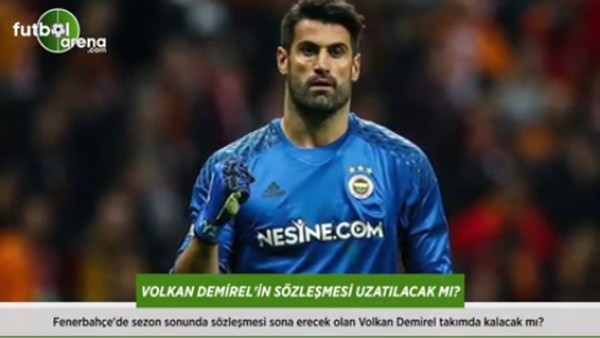Fenerbahçe'de Volkan Demirel'in sözleşmesi uzatılacak mı?