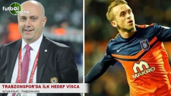 Trabzonspor'da ilk hedef Visca
