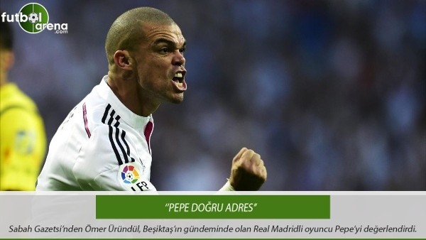 Ömer Üründül: ''Pepe doğru adres''