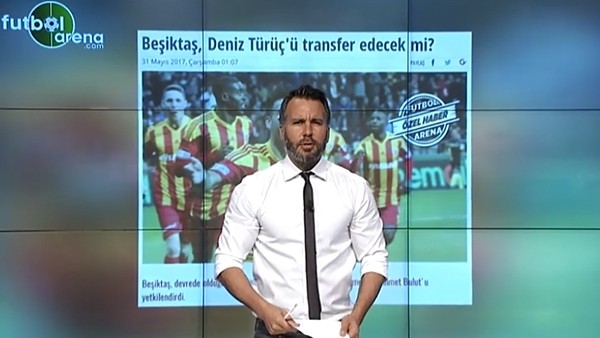 En çok okunan haber - Beşiktaş, Deniz Türüç'ü transfer edecek mi?