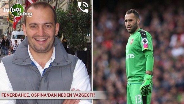 Fenerbahçe, Ospina'dan neden vazgeçti?