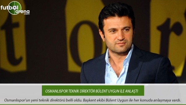 Bülent Uygun Osmanlıspor'da