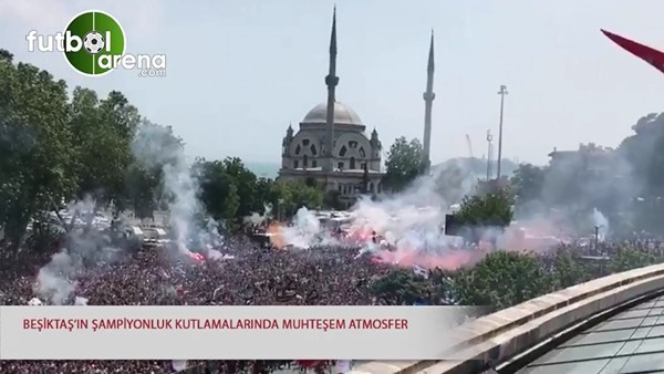 Beşiktaş'ın şampiyonluk kutlamalarında muhteşem görüntüler