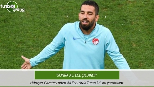 Ali Ece: ''Sonra Ali Ece çıldırdı''