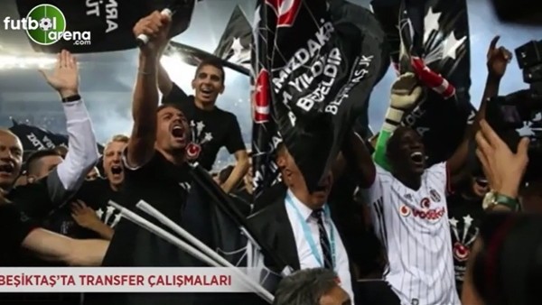 Beşiktaş'ta transfer çalışmaları
