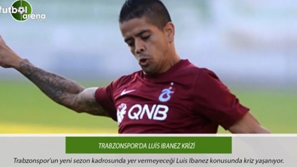 Luis Ibanez'den Trabzonspor'a tehdit
