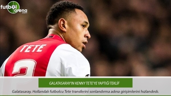 Galatasaray'ın Kenny Tete'ye yaptığı teklif