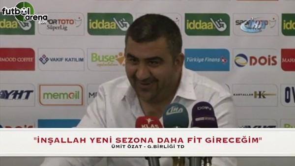 Ümit Özat: "İnşallah yeni sezona daha fit gireceğim"