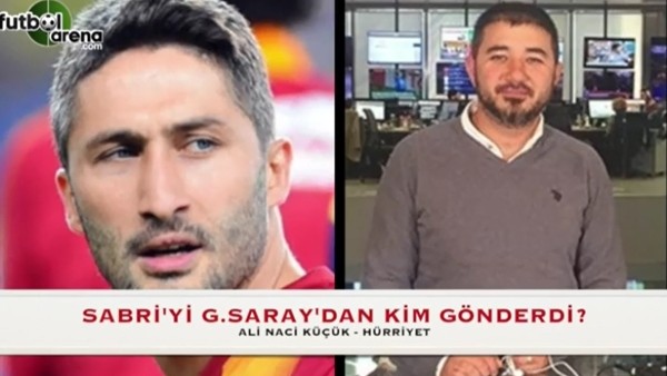 Sabri Sarıoğlu'nu Galatasaray'dan kim gönderdi?