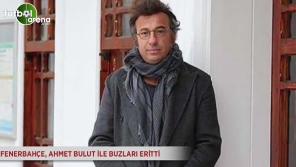 Fenerbahçe, Ahmet Bulut ile buzları eritti