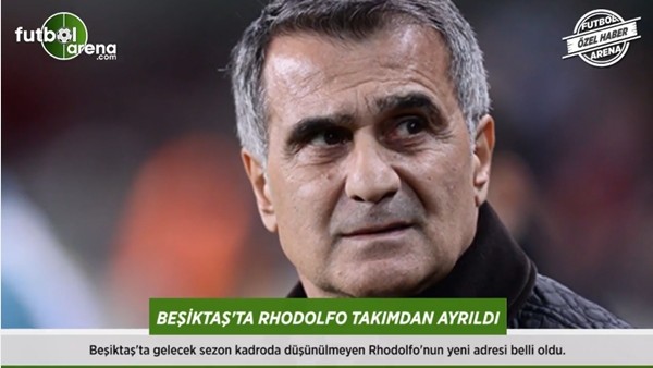 Beşiktaş'ta Rhodolfo takımdan ayrıldı