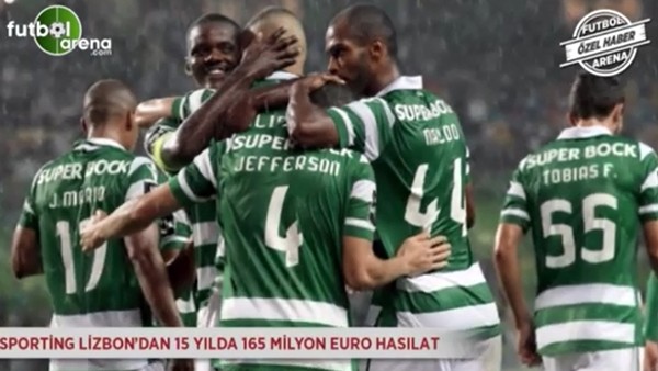 Sporting Lizbon'dan 15 yılda 165 milyon Euro hasılat