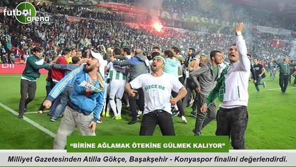 Atilla Gökçe: "Birine ağlamak ötekine gülmek kalıyor"