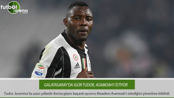 Galatasaray'da Igor Tudor, Asamoah'ı istiyor