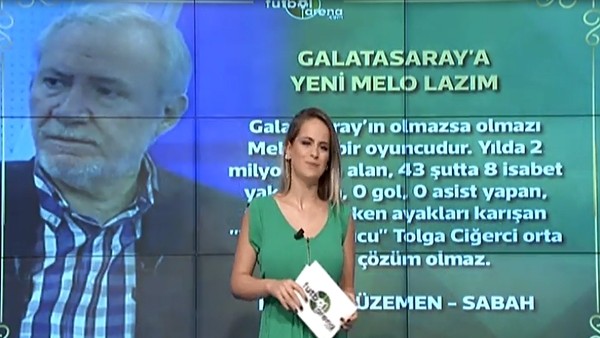"Galatasaray'a yeni Melo lazım"