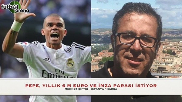 Pepe, Beşiktaş'tan ne kadar istiyor?