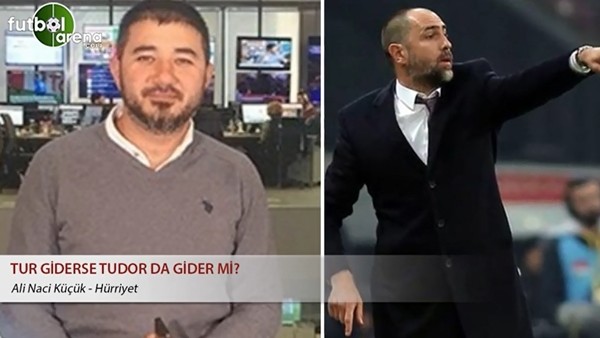 Tur giderse Tudor da gider mi?