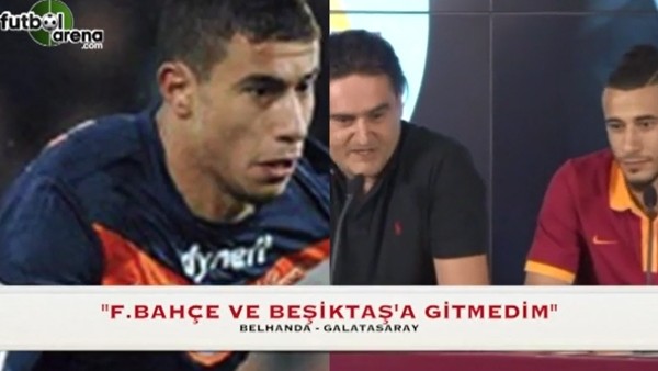 Belhanda: "Hep Galatasaray'ı bekledim"