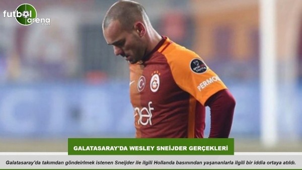 Galatasaray'da Wesley Sneijder gerçekleri
