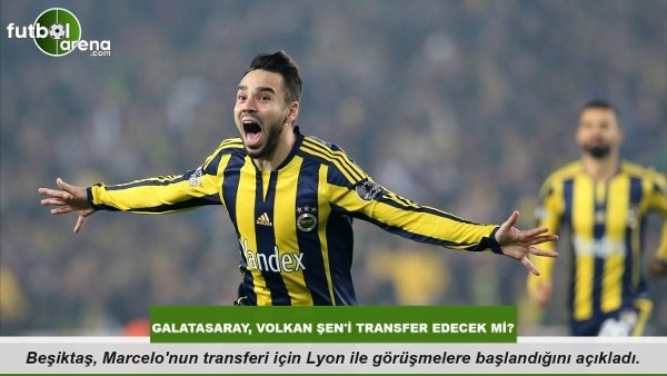 Galatasaray, Volkan Şen'i transfer edecek mi?