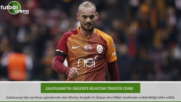 Galatasaray'da Sneijder'e Milan'dan transfer cevabı