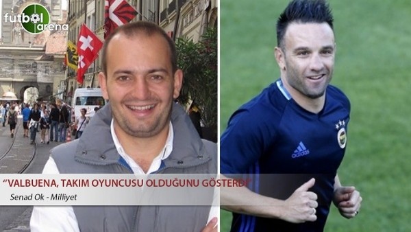 Senad Ok: ''Valbuena, takım oyuncusu olduğunu gösterdi''