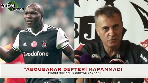 Fikret Orman açıkladı!: "Aboubakar defteri"