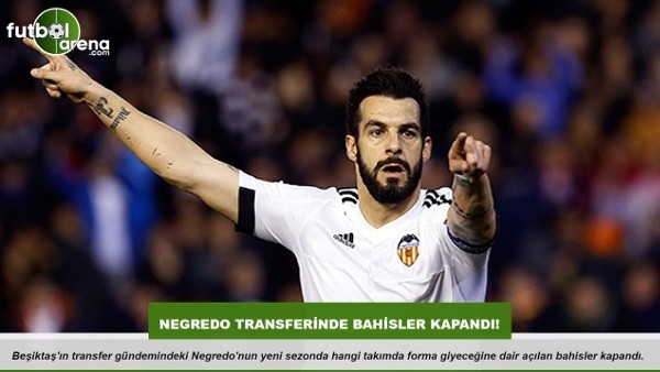 Beşiktaş'ta Negredo transferinde son durum