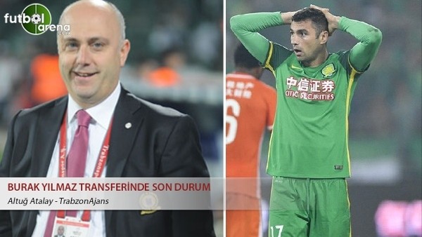 Burak Yılmaz transferinde son durum