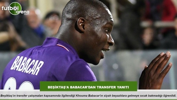 Beşiktaş'a Babacar'dan transfer yanıtı