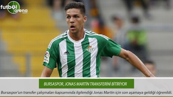 Bursaspor, Jonas Martin transferini bitiriyor