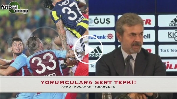 Aykut Kocaman'dan yorumculara sert tepki