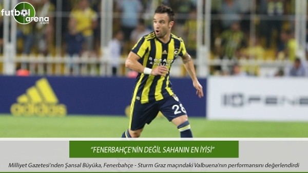 Şansal Büyüka: ''Fenerbahçe'nin değil sahanın en iyisi''