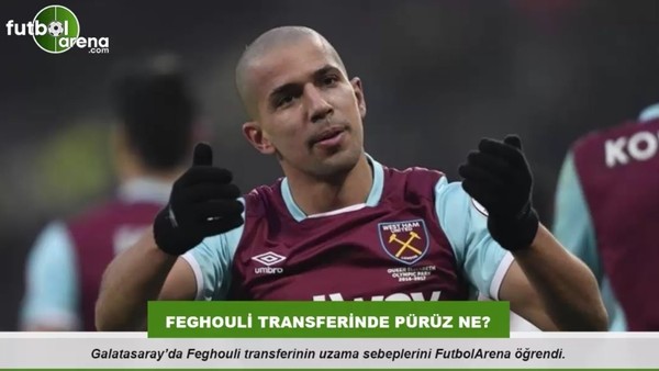 Galatasaray'ın Feghouli transferindeki pürüz ne?
