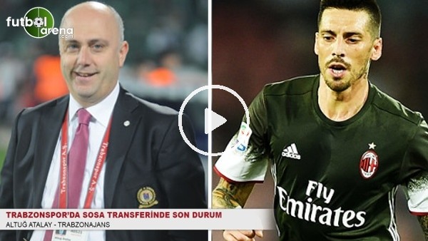 Trabzonspor'da Sosa transferinde son durum