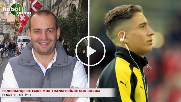 Fenerbahçe'de Emre Mor transferinde son durum