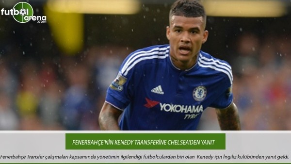 Fenerbahçe'nin Kenedy transferinde Chelsea'den yanıt