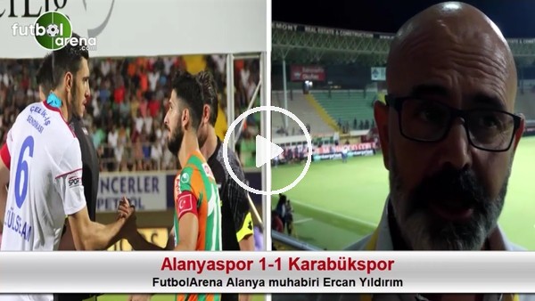 "Alanyaspor 2. yarı baskılıydı"