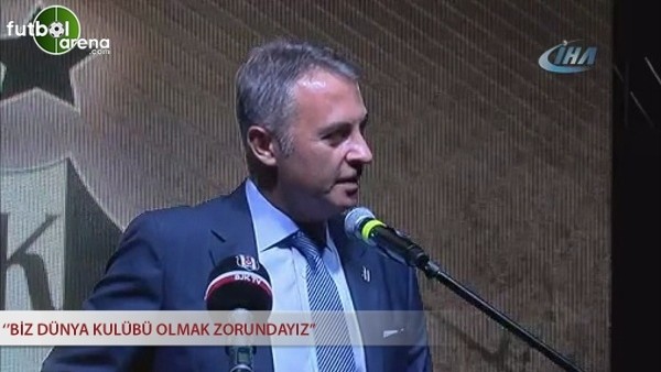 Fikret Orman: ''Biz dünya kulübü olmak zorundayız''