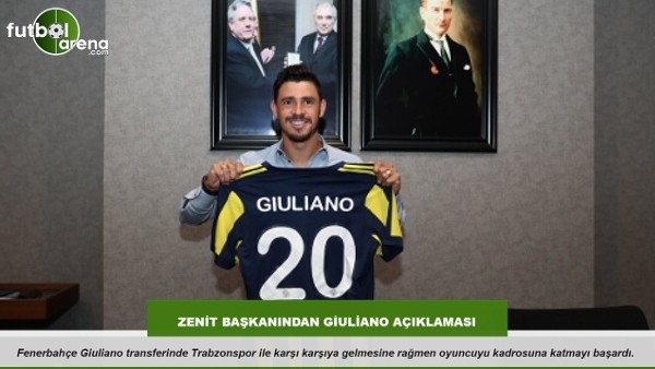 Zenit Başkanından Giuliano açıklaması