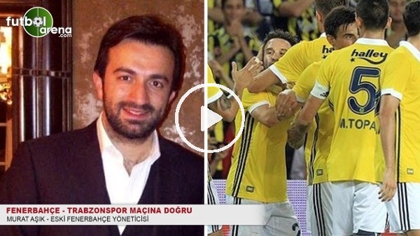 Murat Aşık: ''Gecenin kazananı Fenerbahçe olur''